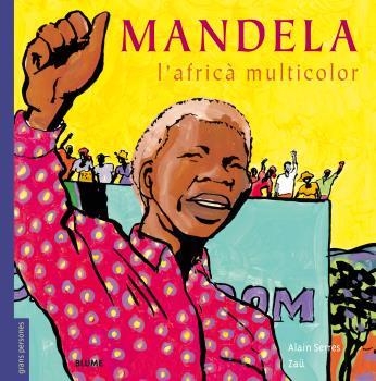 Mandela (Català) | 9788498019681 | Alain Serres/ZAÜ | Llibres.cat | Llibreria online en català | La Impossible Llibreters Barcelona