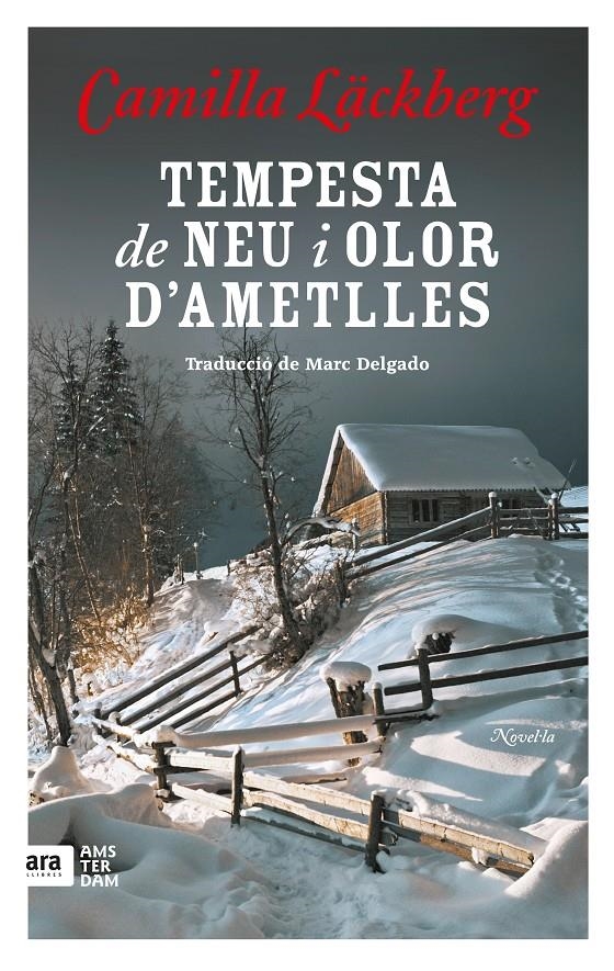 Tempesta de neu i aroma d'ametlles | 9788416743100 | Läckberg, Camilla | Llibres.cat | Llibreria online en català | La Impossible Llibreters Barcelona