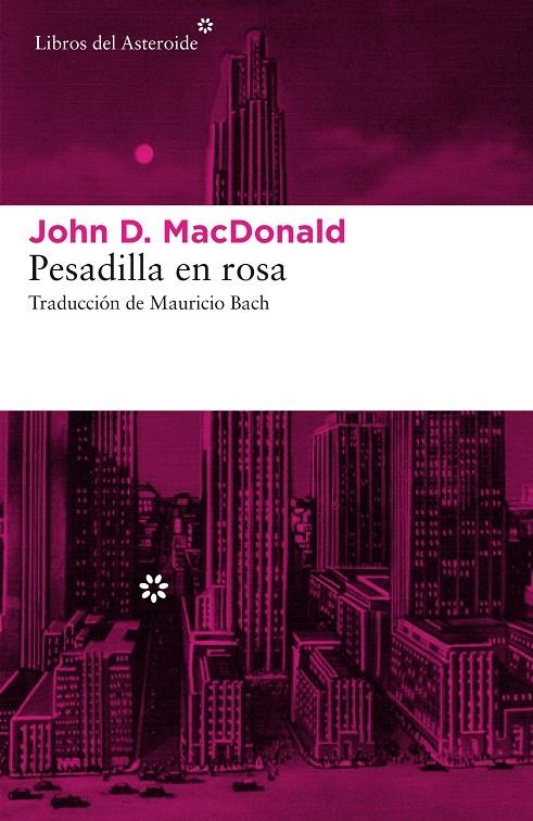 Pesadilla en rosa | 9788416213870 | MacDonald, John D. | Llibres.cat | Llibreria online en català | La Impossible Llibreters Barcelona