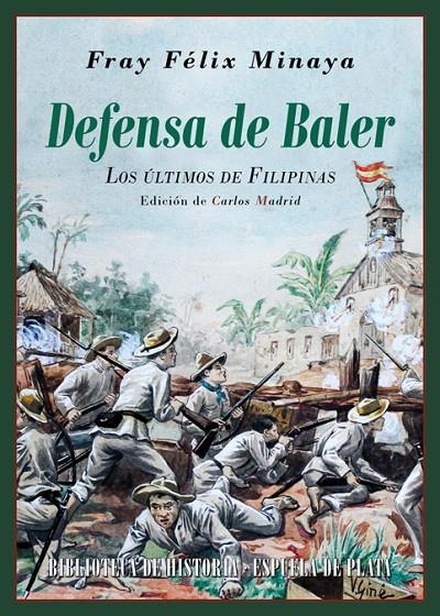 Defensa de Baler | 9788416034796 | Minaya, Félix | Llibres.cat | Llibreria online en català | La Impossible Llibreters Barcelona