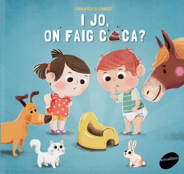 I jo, on faig caca? | 9788415975991 | Fontaine, Carine | Llibres.cat | Llibreria online en català | La Impossible Llibreters Barcelona