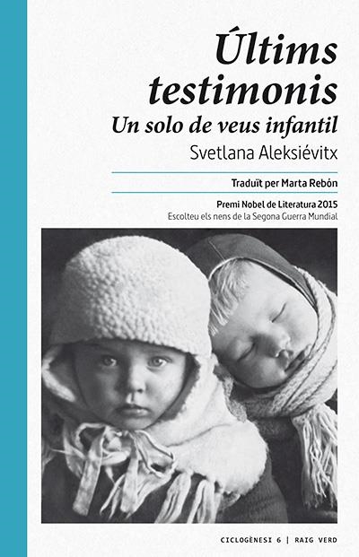 Últims testimonis | 9788416689088 | Aleksiévitx, Svetlana | Llibres.cat | Llibreria online en català | La Impossible Llibreters Barcelona