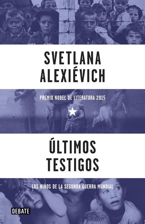 Últimos testigos | 9788499926612 | Alexievich, Svetlana | Llibres.cat | Llibreria online en català | La Impossible Llibreters Barcelona