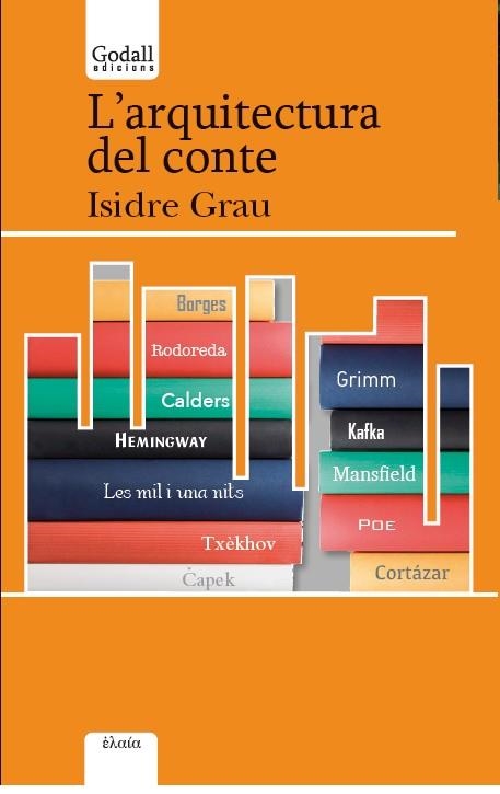 L'Arquitectura del conte | 9788494509445 | Grau Antolí, Isidre | Llibres.cat | Llibreria online en català | La Impossible Llibreters Barcelona