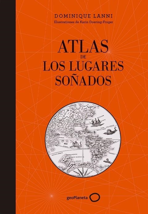 Atlas de los lugares soñados | 9788408152361 | Dominique Lanni | Llibres.cat | Llibreria online en català | La Impossible Llibreters Barcelona