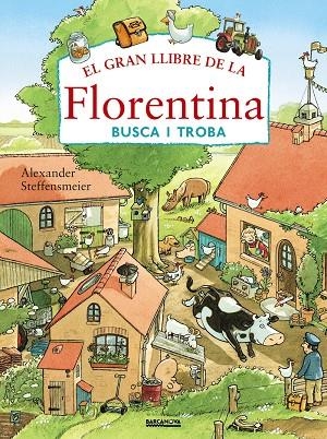 El gran llibre de la Florentina. Busca i troba | 9788448941147 | Steffensmeier, Alexander | Llibres.cat | Llibreria online en català | La Impossible Llibreters Barcelona