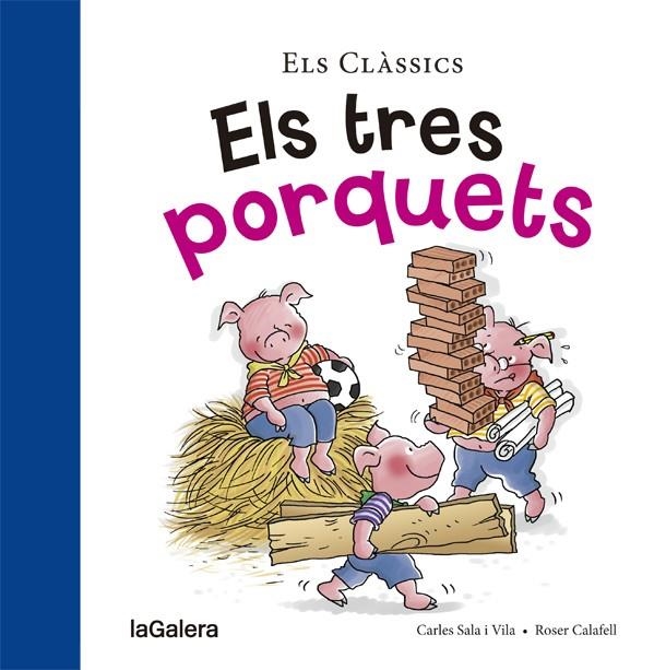 Els tres porquets | 9788424657581 | Carles Sala i Vila\Roser Calafell Serra (il·lustr.) | Llibres.cat | Llibreria online en català | La Impossible Llibreters Barcelona