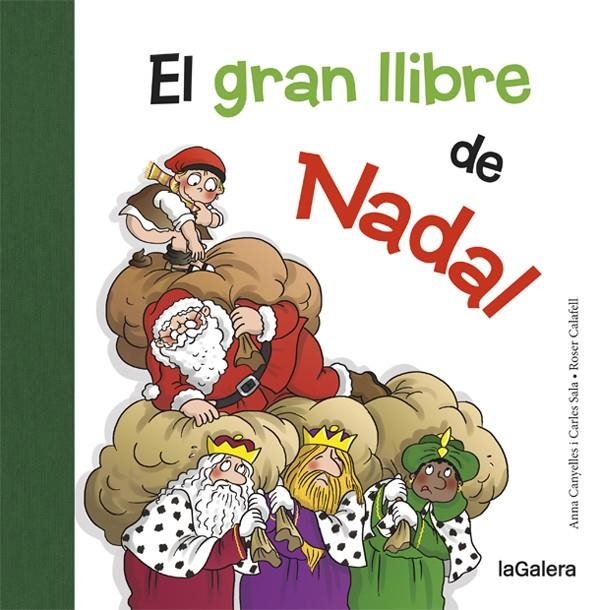 El gran llibre de Nadal | 9788424658731 | Anna Canyelles\ Carles Sala i Vila\ Roser Calafell Serra (il·lustr.) | Llibres.cat | Llibreria online en català | La Impossible Llibreters Barcelona