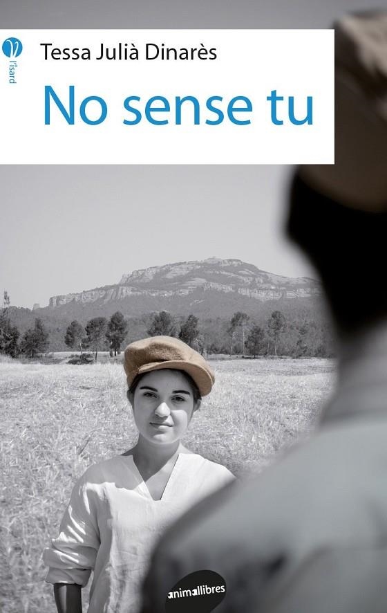 No sense tu | 9788416844166 | Julià Dinarès, Tessa | Llibres.cat | Llibreria online en català | La Impossible Llibreters Barcelona