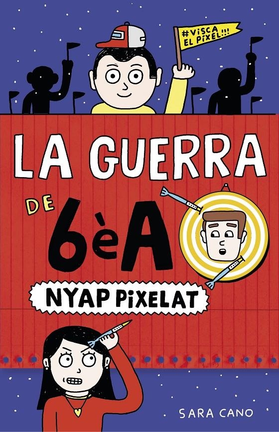 La guerra de 6èA 4 - Nyap pixelat | 9788420485690 | Cano Fernández, Sara | Llibres.cat | Llibreria online en català | La Impossible Llibreters Barcelona