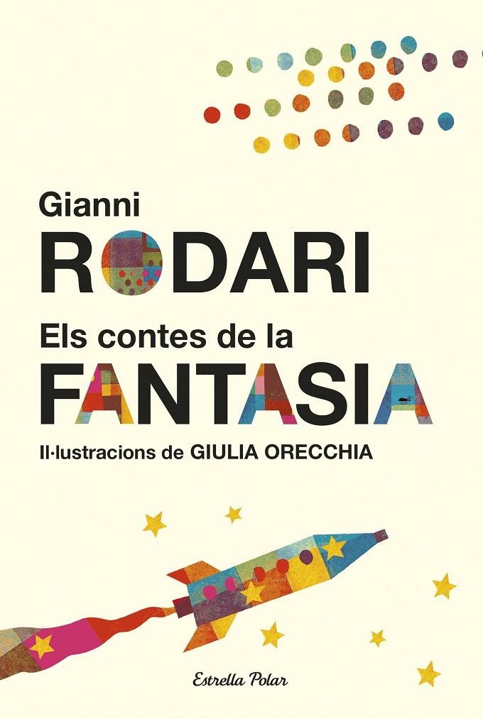 Els contes de la fantasia | 9788491370758 | Gianni Rodari | Llibres.cat | Llibreria online en català | La Impossible Llibreters Barcelona