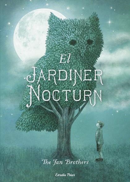 El jardiner nocturn | 9788491370697 | Eric Fan/Terry Fan | Llibres.cat | Llibreria online en català | La Impossible Llibreters Barcelona