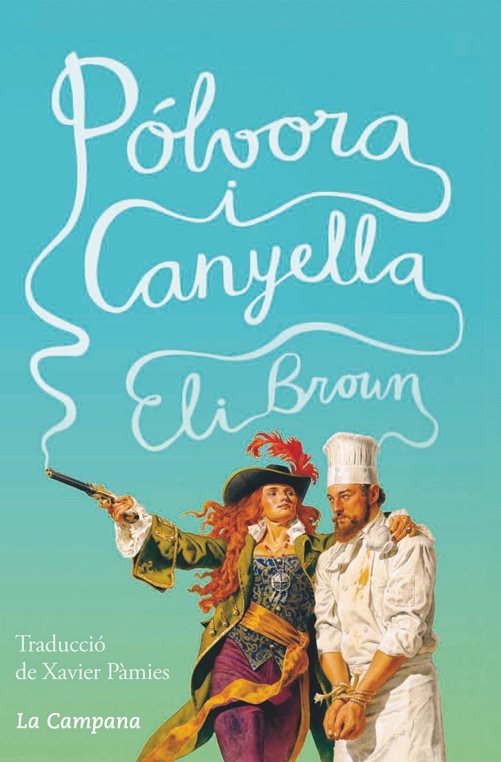 Pólvora i canyella | 9788416863129 | Brown, Eli | Llibres.cat | Llibreria online en català | La Impossible Llibreters Barcelona