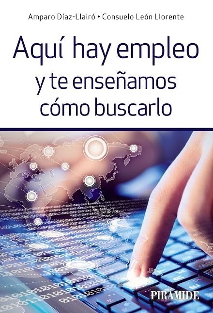 Aquí hay empleo y te enseñamos cómo buscarlo | 9788436836578 | Díaz- Llairó, Amparo/León Llorente, Consuelo | Llibres.cat | Llibreria online en català | La Impossible Llibreters Barcelona