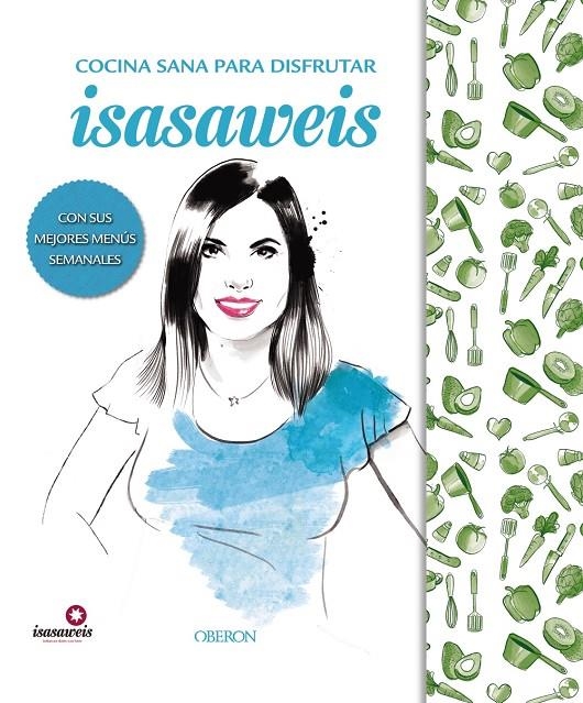 Edición Especial  " Cocina sana con Isasaweis " | 9788441538498 | Llano, Isabel | Llibres.cat | Llibreria online en català | La Impossible Llibreters Barcelona