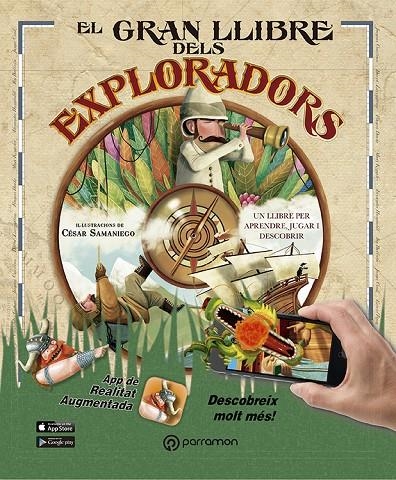 El gran llibre dels exploradors (AR) | 9788434210479 | Domingo, Carmen/Samaniego, César | Llibres.cat | Llibreria online en català | La Impossible Llibreters Barcelona