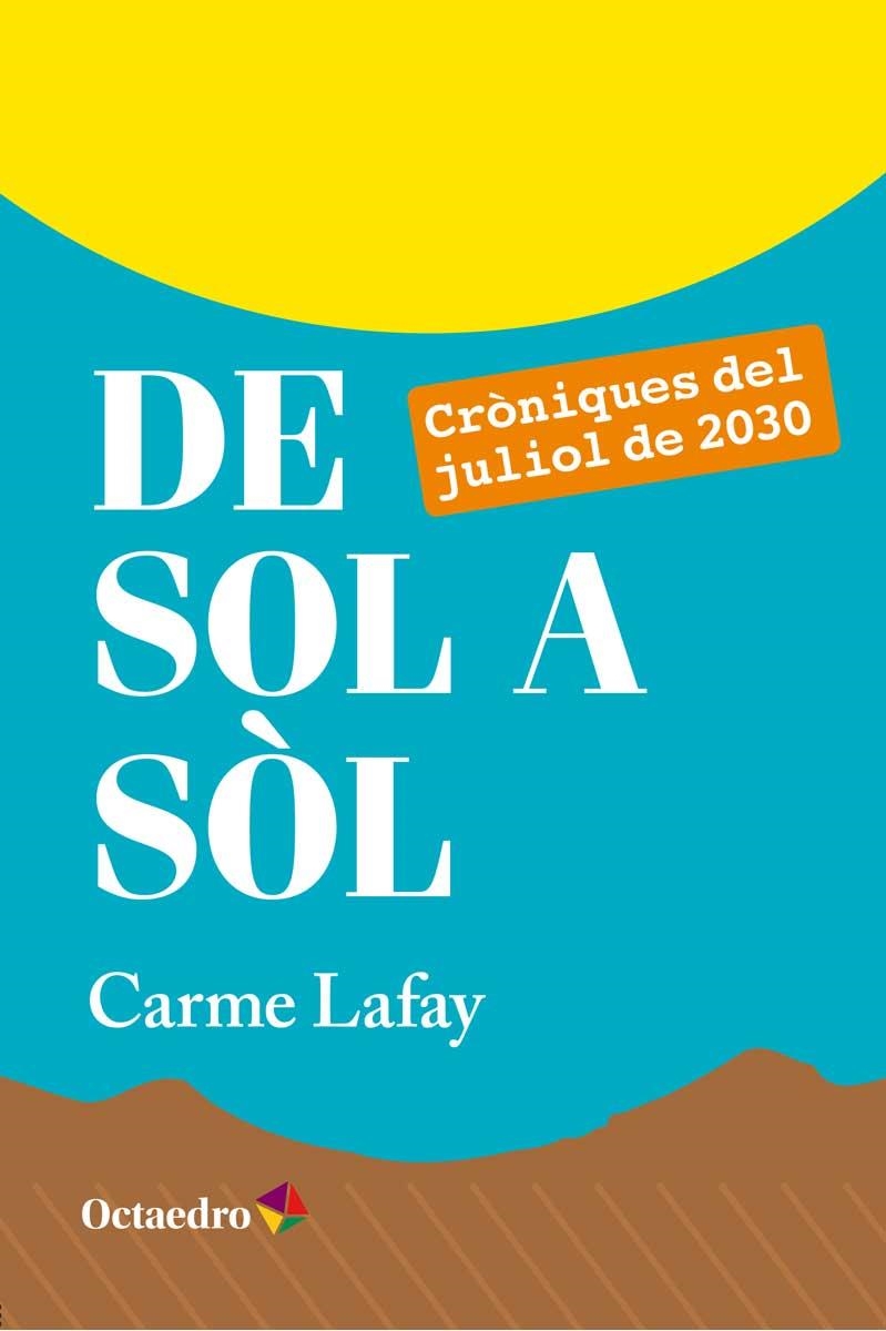 De sol a sòl | 9788499218779 | Lafay Bertran, Carme | Llibres.cat | Llibreria online en català | La Impossible Llibreters Barcelona