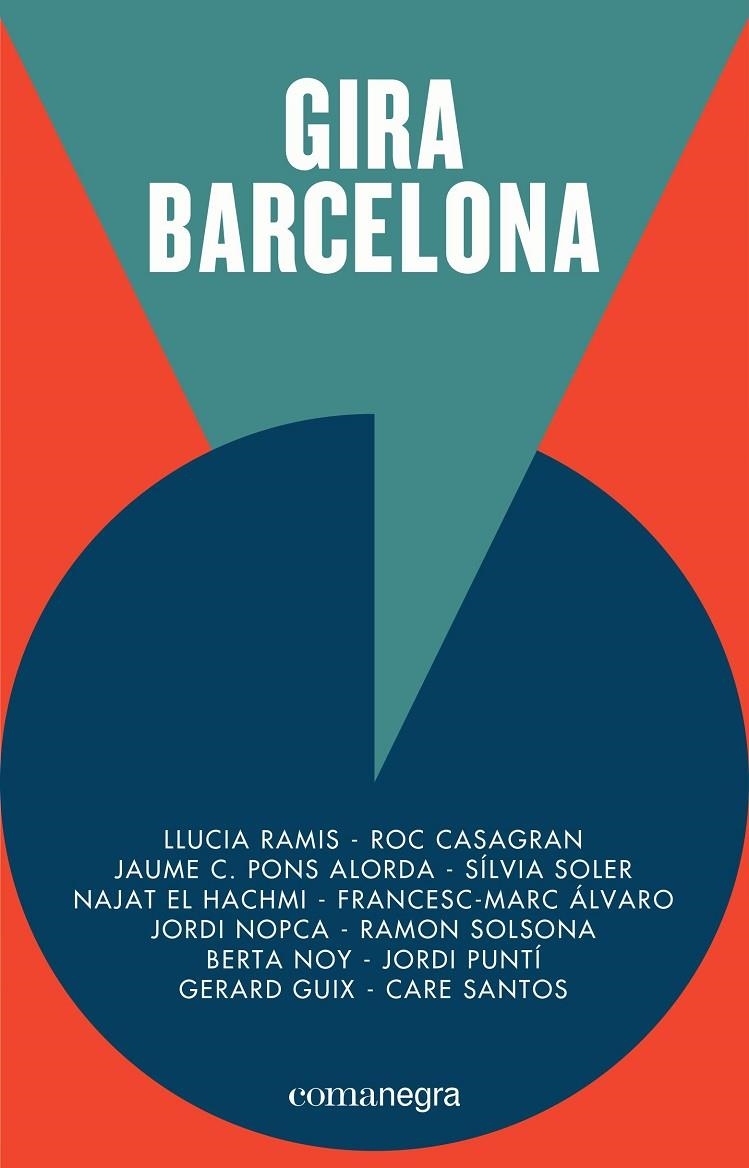 Gira Barcelona | 9788416605378 | Puntí, Jordi/el Hachmi, Najat/Santos, Care/Soler, Sílvia/Solsona, Ramon/Casagran, Roc/Nopca, Jordi/N | Llibres.cat | Llibreria online en català | La Impossible Llibreters Barcelona