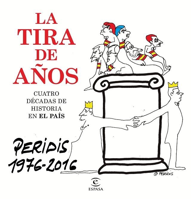 La tira de años. Peridis 1976-2016 | 9788467048919 | Peridis | Llibres.cat | Llibreria online en català | La Impossible Llibreters Barcelona