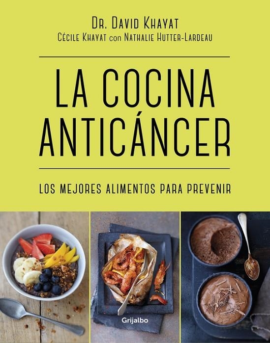 La cocina anticáncer | 9788416449781 | Khayat, Dr. David/Khayat, Cecile | Llibres.cat | Llibreria online en català | La Impossible Llibreters Barcelona