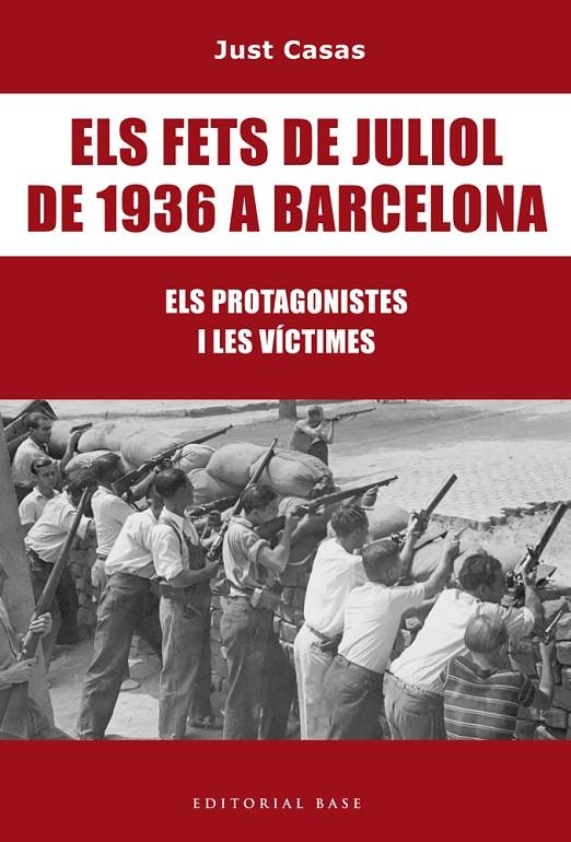 ELS FETS DE JULIOL DE 1936 A BARCELONA | 9788416587476 | Casas i Soriano, Just | Llibres.cat | Llibreria online en català | La Impossible Llibreters Barcelona