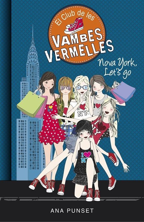 El Club de les Vambes Vermelles 10 - Nova York, Let's Go | 9788490437582 | Punset, Ana | Llibres.cat | Llibreria online en català | La Impossible Llibreters Barcelona