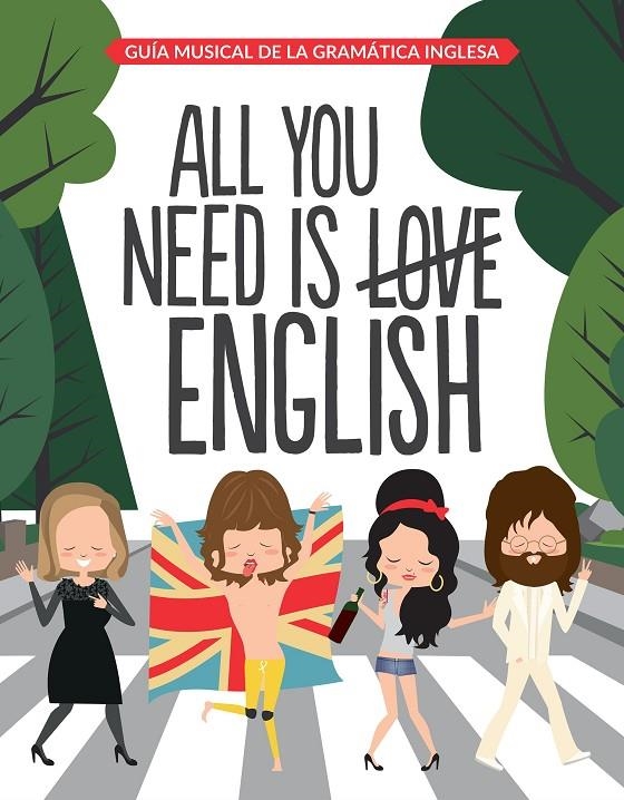 All You Need is English | 9788408163312 | Superbritánico | Llibres.cat | Llibreria online en català | La Impossible Llibreters Barcelona