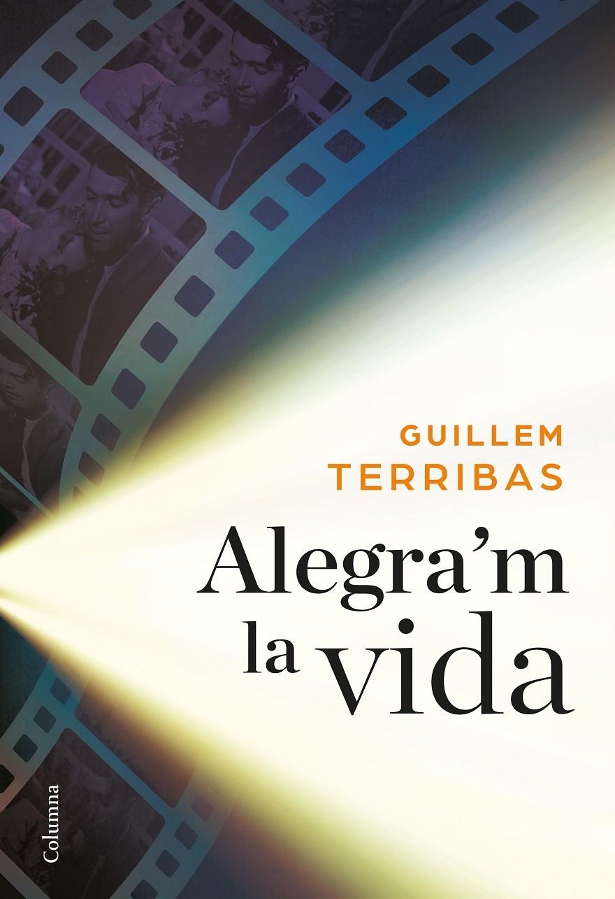 Alegra'm la vida | 9788466422130 | Terribas, Guillem | Llibres.cat | Llibreria online en català | La Impossible Llibreters Barcelona