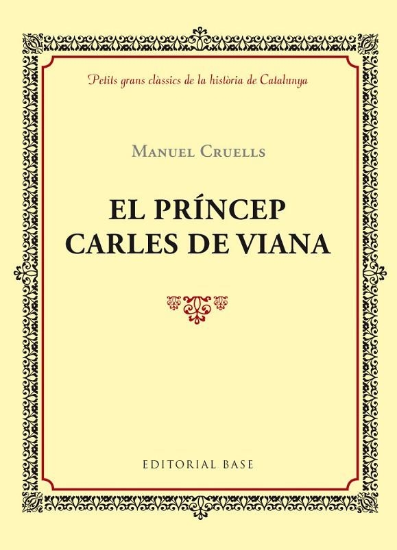 EL PRÍNCEP CARLES DE VIANA | 9788416587391 | Cruells i Pifarré, Manuel | Llibres.cat | Llibreria online en català | La Impossible Llibreters Barcelona