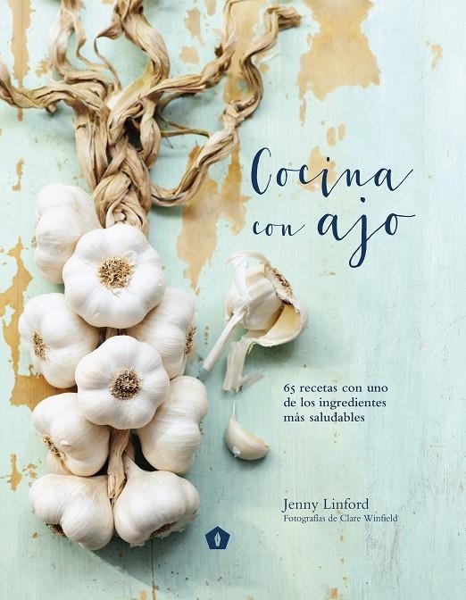 Cocina con ajo | 9788416407200 | Linford, Jenny | Llibres.cat | Llibreria online en català | La Impossible Llibreters Barcelona