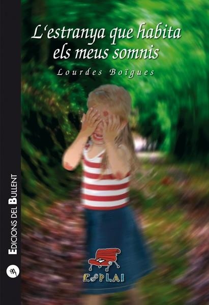 L'estranya que habita els meus somnis | 9788499041872 | Boïgues Chorro, Lourdes | Llibres.cat | Llibreria online en català | La Impossible Llibreters Barcelona