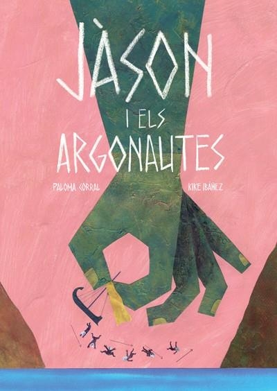 Jason i els argonautes | 9788494585722 | Ibáñez Fernández, Enrique/Corral Fuentes, Paloma | Llibres.cat | Llibreria online en català | La Impossible Llibreters Barcelona