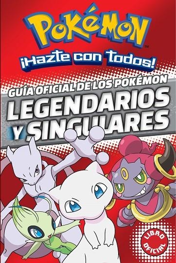 Guía oficial de los Pokémon legendarios y singulares (Pokémon) | 9788490438107 | VARIOS AUTORES | Llibres.cat | Llibreria online en català | La Impossible Llibreters Barcelona