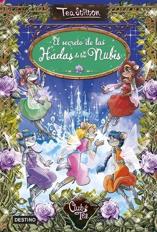 El secreto de las hadas de las nubes | 9788408146889 | Tea Stilton | Llibres.cat | Llibreria online en català | La Impossible Llibreters Barcelona