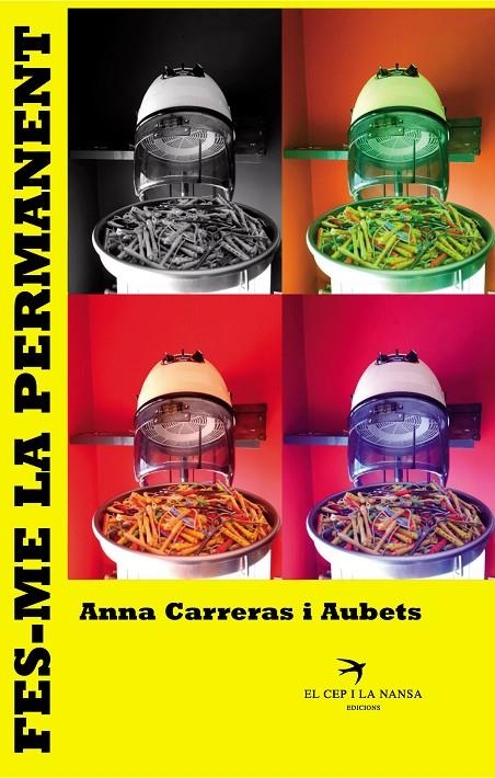 Fes-me la permanent | 9788494634642 | Carreras i Aubets, Anna | Llibres.cat | Llibreria online en català | La Impossible Llibreters Barcelona