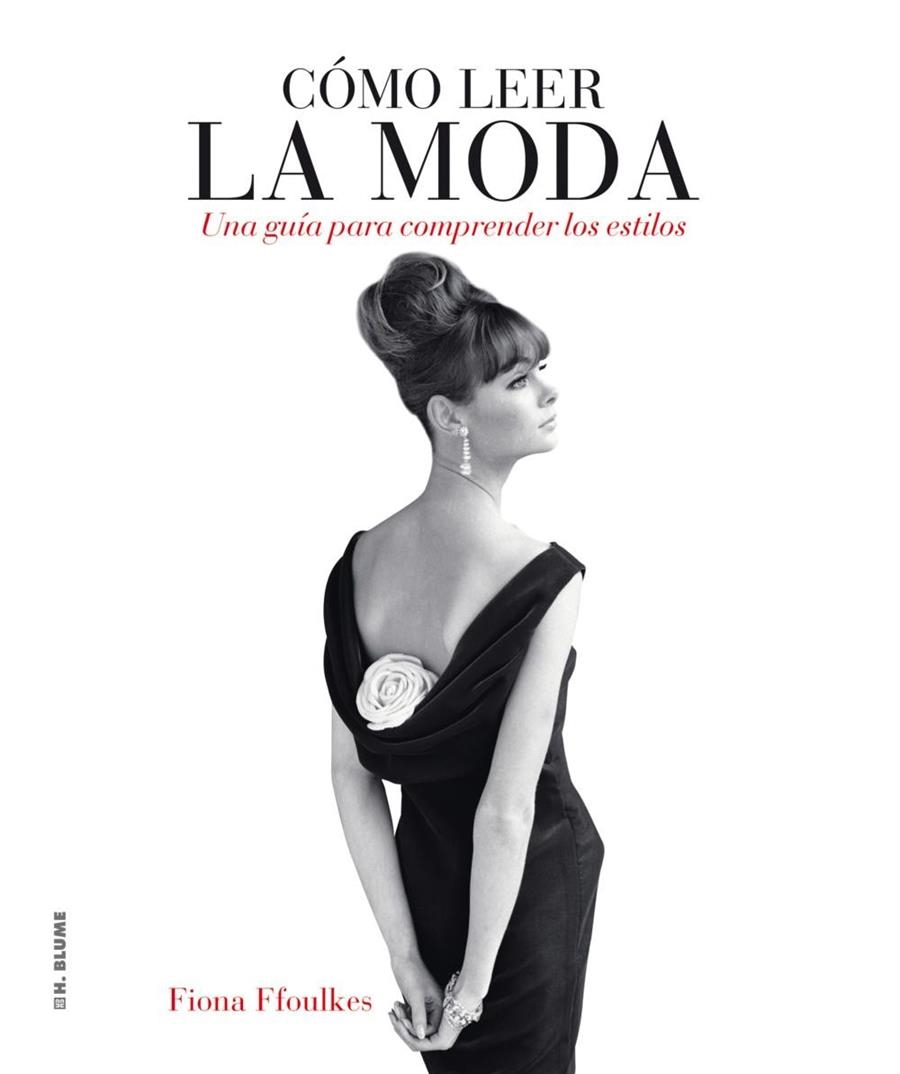 Cómo leer la moda | 9788496669727 | Ffoulkes, Fiona | Llibres.cat | Llibreria online en català | La Impossible Llibreters Barcelona