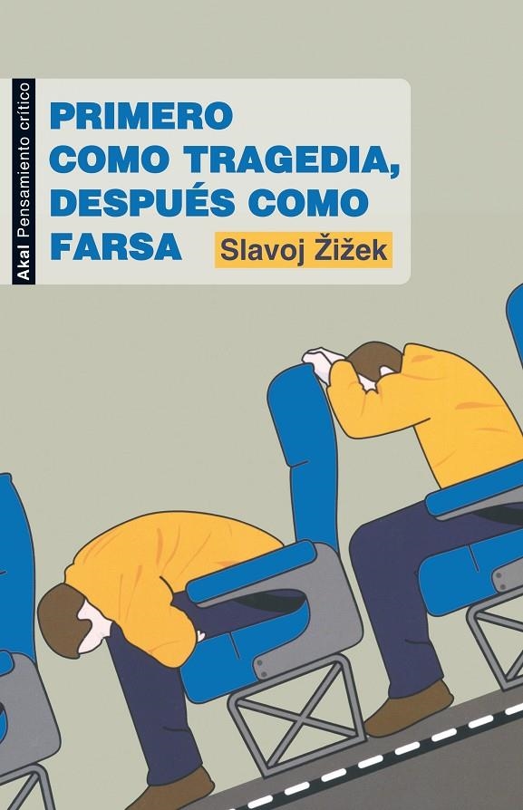 Primero como tragedia, después como farsa | 9788446032090 | Slavoj Zizek | Llibres.cat | Llibreria online en català | La Impossible Llibreters Barcelona