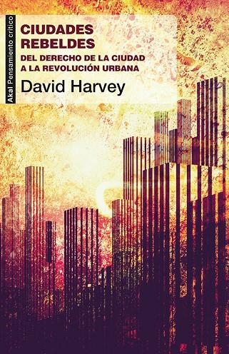 Ciudades rebeldes | 9788446037996 | Harvey, David | Llibres.cat | Llibreria online en català | La Impossible Llibreters Barcelona