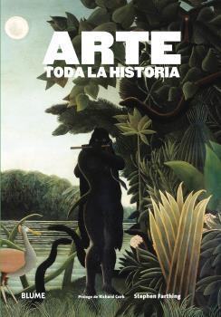 Arte. Toda la historia (2016) | 9788416138852 | Farthing, Stephen/Cork, Richard | Llibres.cat | Llibreria online en català | La Impossible Llibreters Barcelona