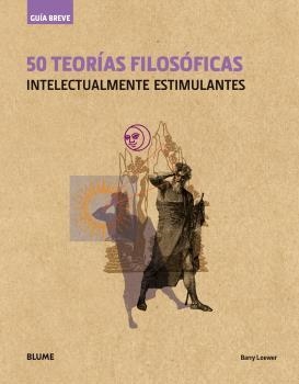 Guía breve. 50 teorías filosóficas (rústica) | 9788498019735 | Loewer, Barry | Llibres.cat | Llibreria online en català | La Impossible Llibreters Barcelona