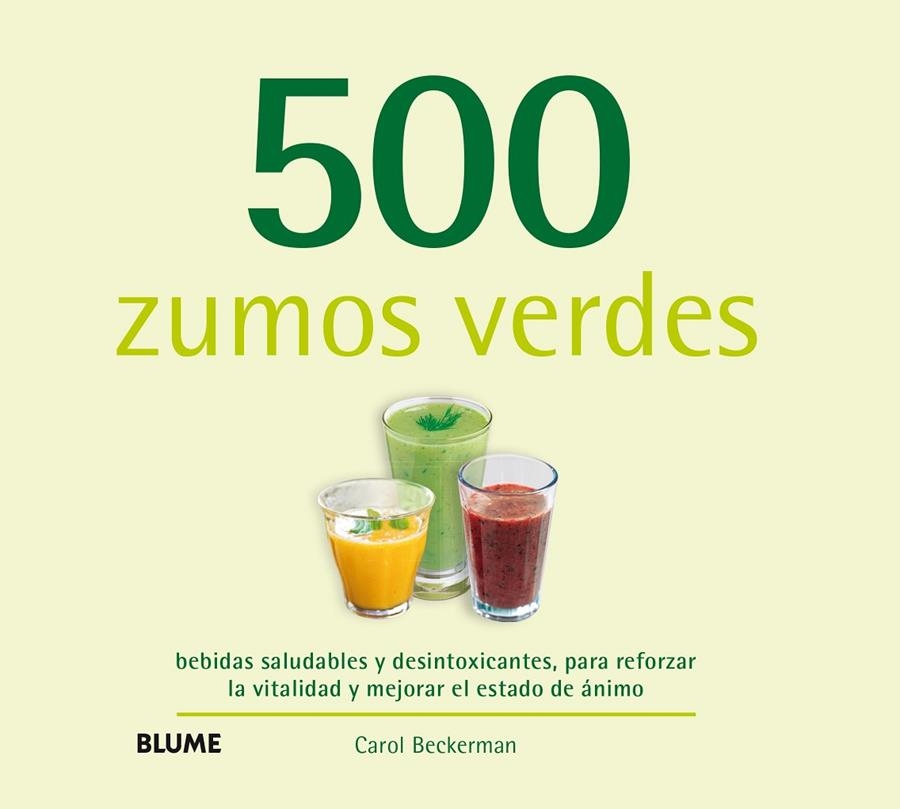 500 zumos verdes | 9788416138791 | Beckerman, Carol | Llibres.cat | Llibreria online en català | La Impossible Llibreters Barcelona