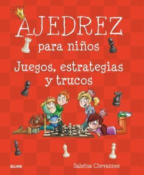 Ajedrez para niños | 9788498019544 | Chevannes, Sabrina | Llibres.cat | Llibreria online en català | La Impossible Llibreters Barcelona