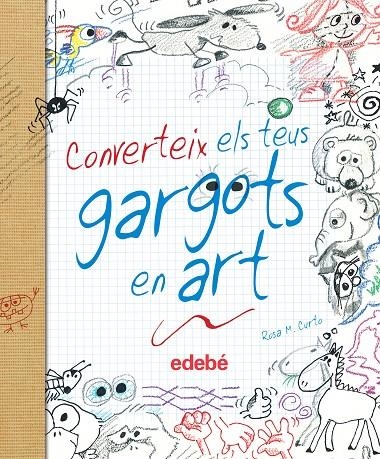 Converteix els teus gargots en art | 9788468327877 | Curto Milà, Rosa María | Llibres.cat | Llibreria online en català | La Impossible Llibreters Barcelona