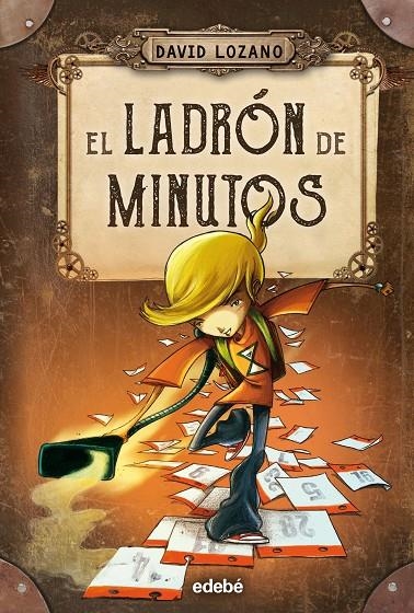 EL LADRÓN DE MINUTOS | 9788468327655 | Lozano Garbala, David | Llibres.cat | Llibreria online en català | La Impossible Llibreters Barcelona