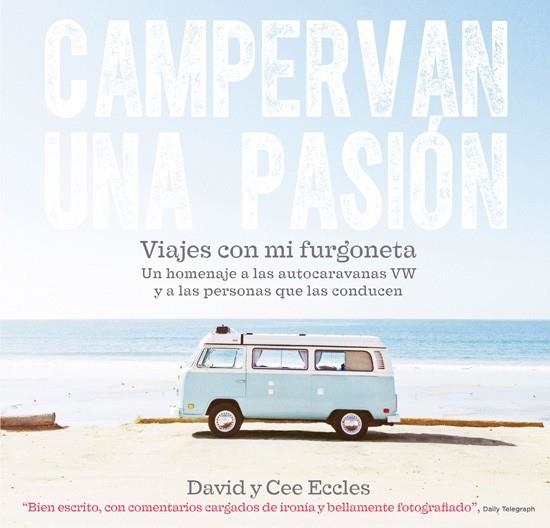 Campervan una pasión | 9788415053675 | Eccles, David y Cee | Llibres.cat | Llibreria online en català | La Impossible Llibreters Barcelona