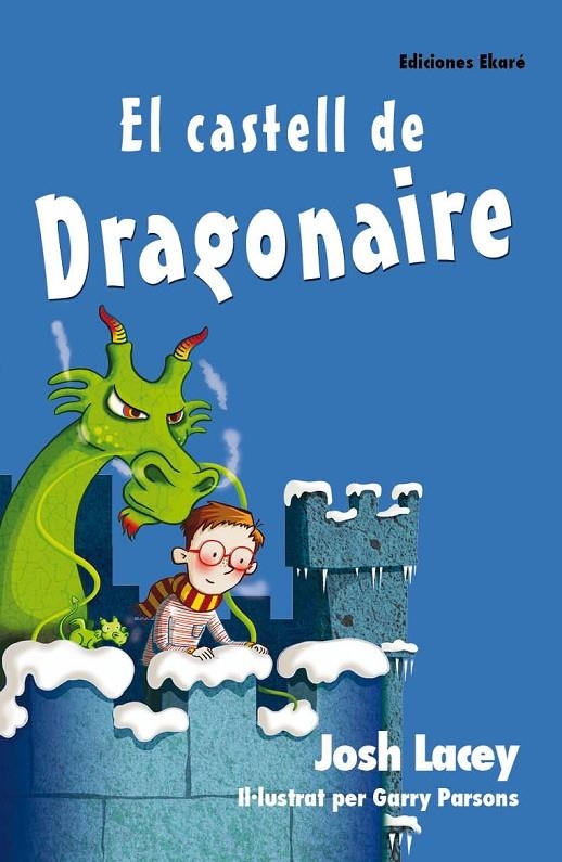 El castell de dragonaire | 9788494495946 | Josh Lacey | Llibres.cat | Llibreria online en català | La Impossible Llibreters Barcelona