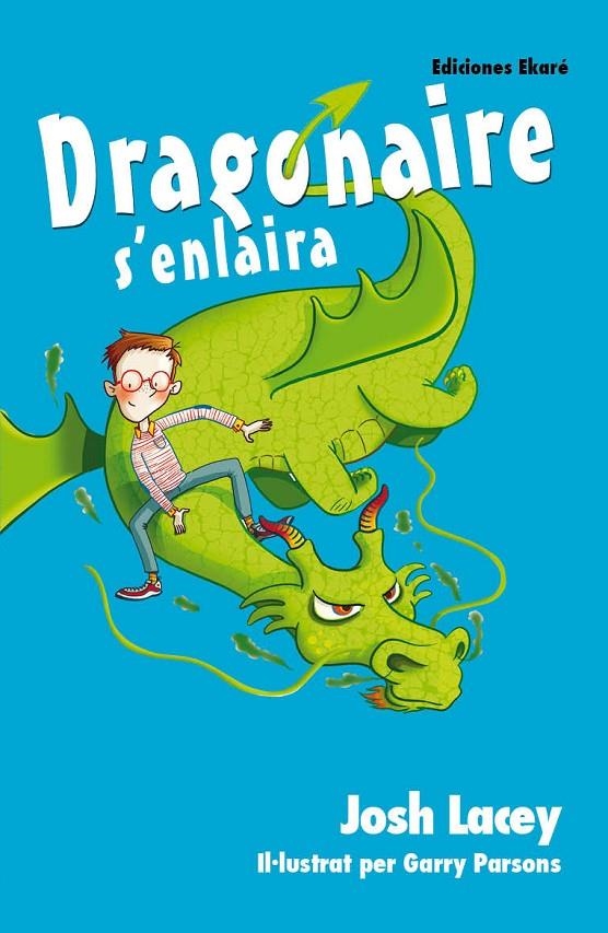 Dragonaire s'enlaira | 9788494495939 | Josh Lacey | Llibres.cat | Llibreria online en català | La Impossible Llibreters Barcelona