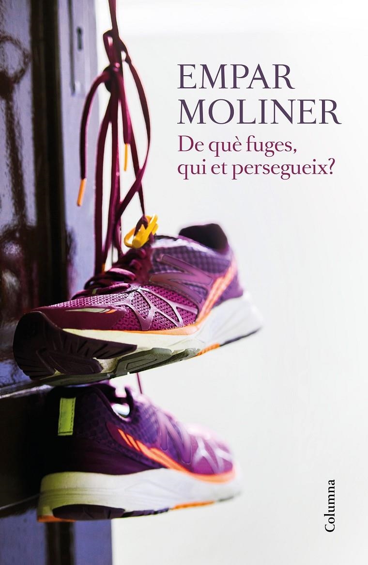 De què fuges, qui et persegueix? | 9788466422468 | Moliner, Empar | Llibres.cat | Llibreria online en català | La Impossible Llibreters Barcelona