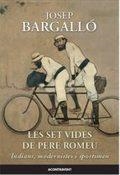 Les set vides de Pere Romeu | 9788415720195 | Josep Bargallo | Llibres.cat | Llibreria online en català | La Impossible Llibreters Barcelona