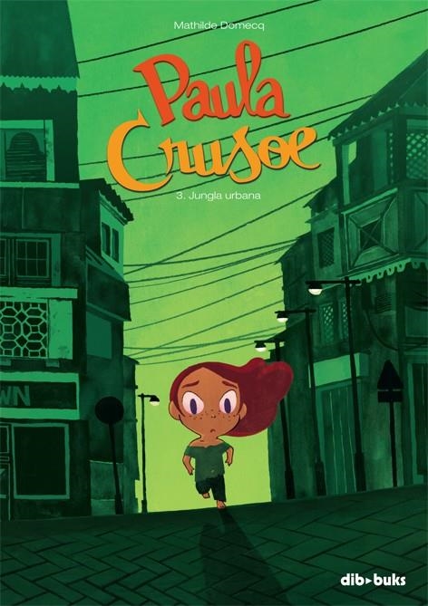 Paula Crusoe 3 | 9788416507207 | Domecq, Mathilde | Llibres.cat | Llibreria online en català | La Impossible Llibreters Barcelona